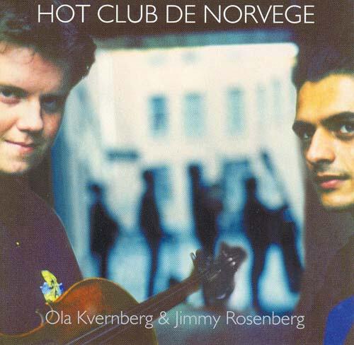 Acheter Hot Club De Norvege* Featuring Ola Kvernberg & Jimmy Rosenberg - Hot Club De Norvege Featuring Ola Kvernberg & Jimmy Rosenberg Bon état - 11,80 € Hot Club De Norvege* Featuring Ola Kvernberg & Jimmy Rosenberg - Hot Club De Norvege Featuring Ola Kvernberg & Jimmy Rosenberg Bon état - reconditionné disponible sur Label Emmaüs